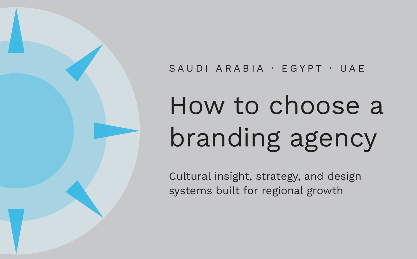 How to Choose a Branding Agency in Saudi Arabia, Egypt & the UAE